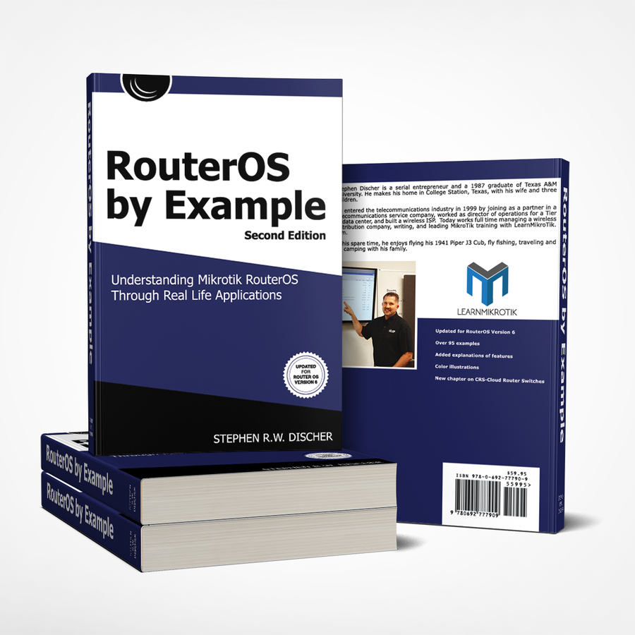 Mikrotik RouterOS by Example, 2nd Edition, Color Illustrations - Understanding Mikrotik RouterOS Through Real Life Applications - Discher